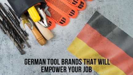 German Tool Brands That Will Empower Your Job
