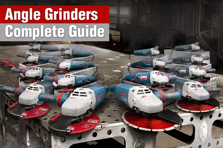Angle Grinders Complete Guide