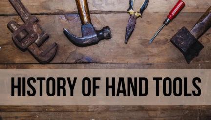 History of Hand Tools