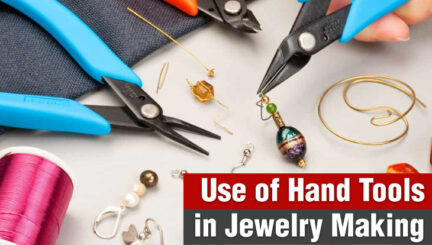 Use of hand tools in jewelry making