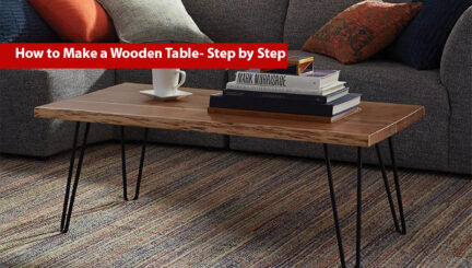 How-to-Make-a-Wooden-Table--Step-by-Step-Guide