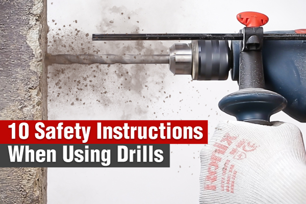 Safety-Instructions-When-Using-Drills