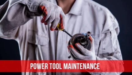 Power Tool Maintenance