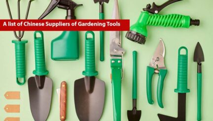 A list of Chinese Suppliers of Gardening Tools