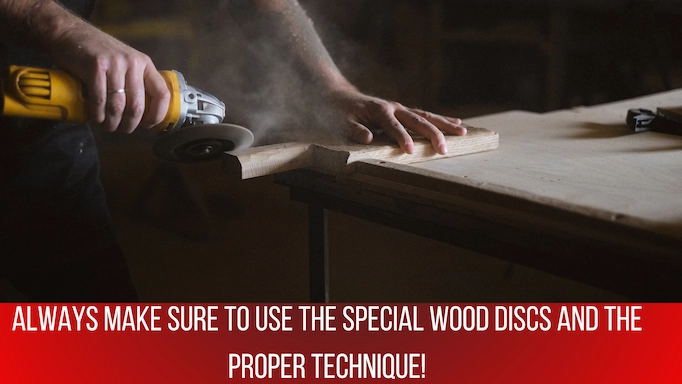 Angle grinder is used for carving wood plus text about proper grinder discs for cutting wood