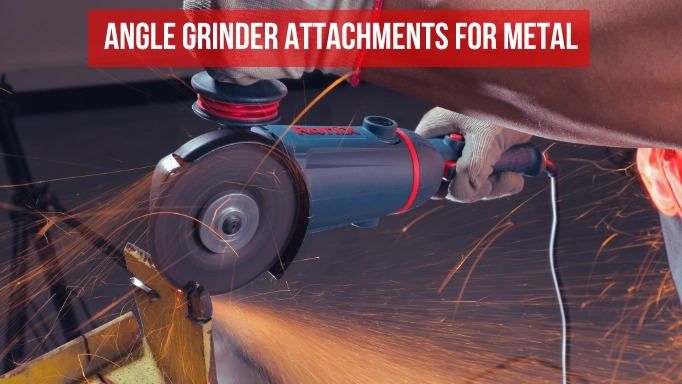 angle grinder attachment for metal