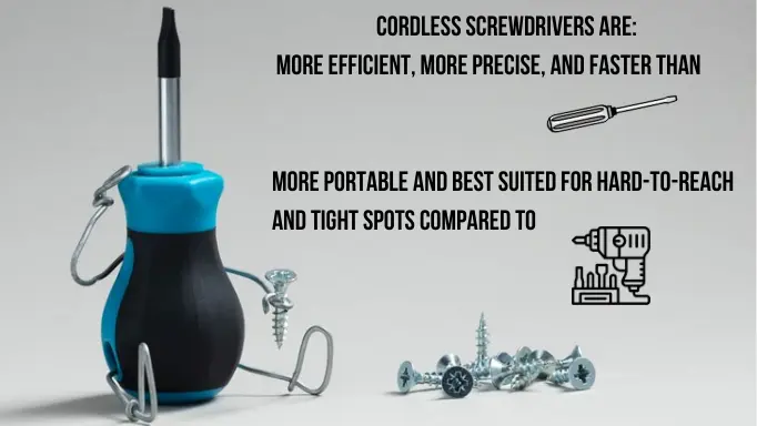 An infographic about the advantages of cordless screwdrivers over manual and corded ones