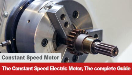 The Constant Speed Electric Motor, The complete Guide