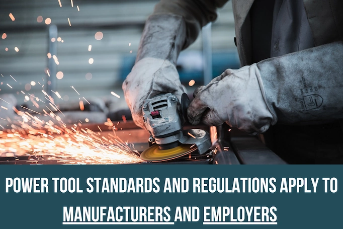 Angle grinder is used plus info about power tool standards and regulations