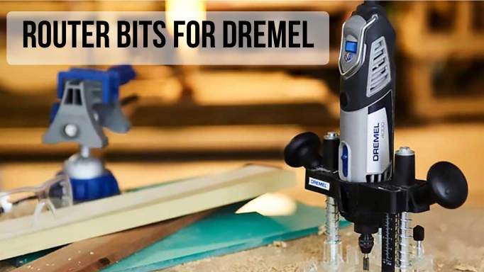 the best router bits for dremel