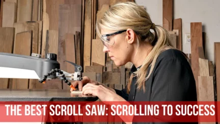 :Your Guide to Choose the Best Scroll Saw
