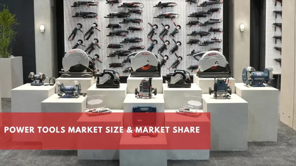 Power Tools Market Size & Market: A Journey to the Statistics World!