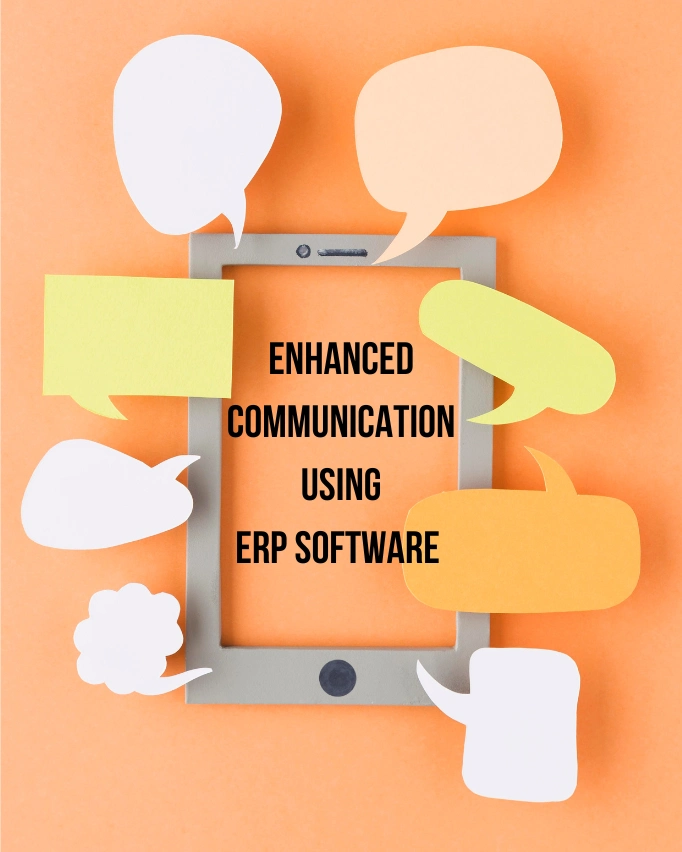 enhanced communication using ERP software