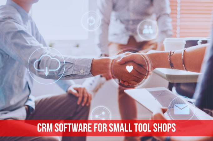 CRM software for small tool shops