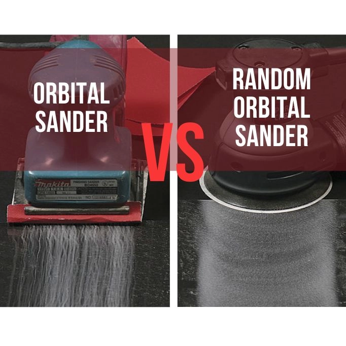 Orbital vs. Random Orbital Sander