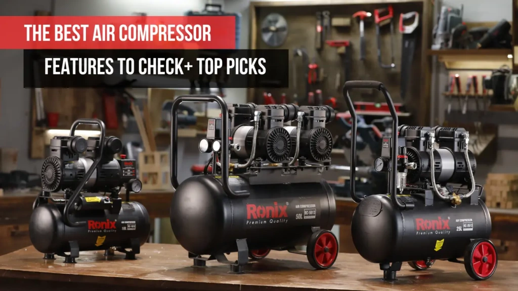 The Best Air Compressor: Top Picks for Every Need