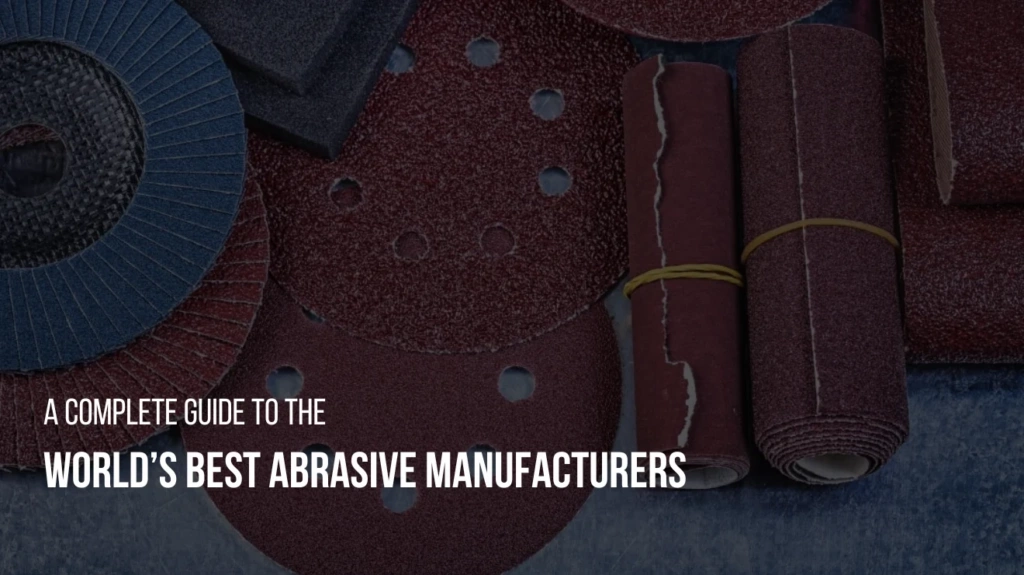 Best Abrasive Manufacturers