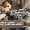 best miter saw for beginners