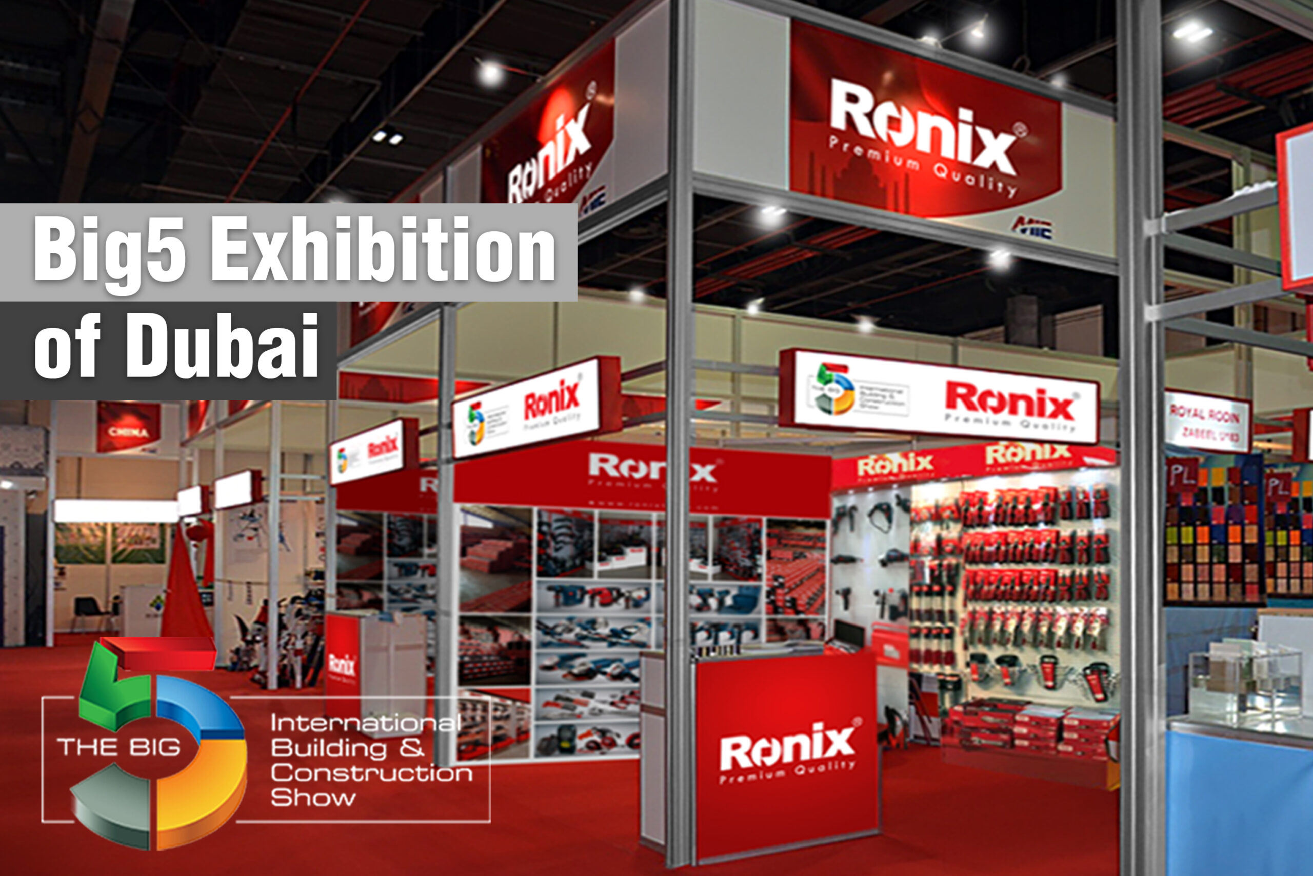 Ronix Participates in Dubai Big5 Exhibition